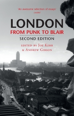 London from Punk to Blair - 