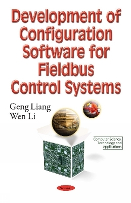 Development of Configuration Software for Fieldbus Control Systems - Geng Liang, Wen Li