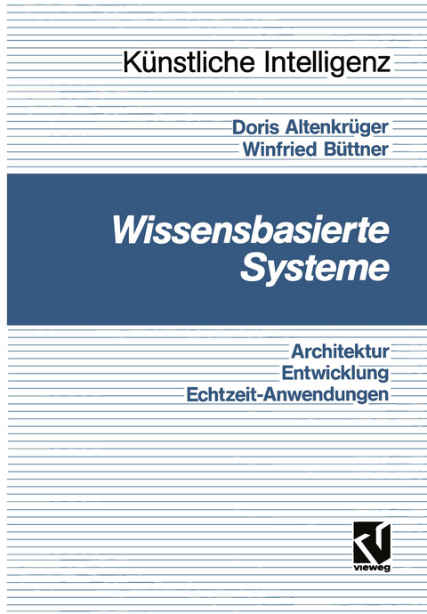Wissensbasierte Systeme - Doris Altenkr&uuml;ger, Winfried B&uuml;ttner