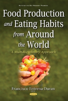Food Production & Eating Habits from Around the World - 