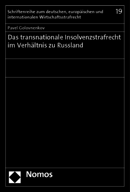 Das transnationale Insolvenzstrafrecht im Verh&auml;ltnis zu Russland - Pavel Golovnenkov