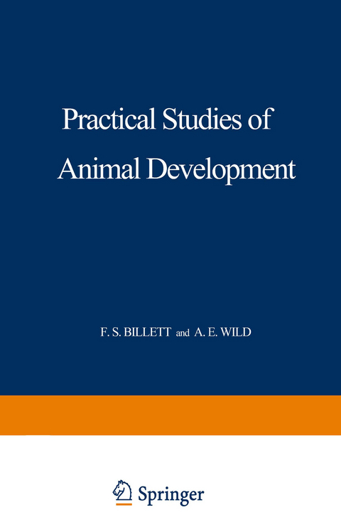 Practical Studies of Animal Development - F. S. Billett