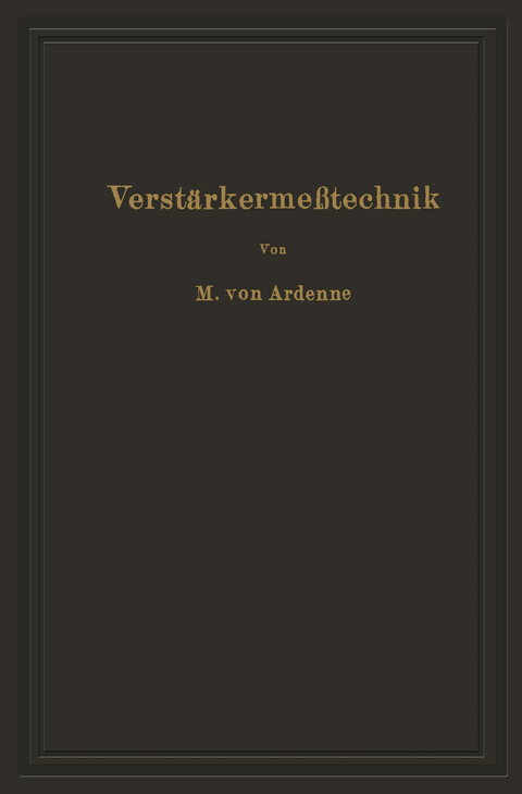 Verst&auml;rkerme&szlig;technik - Manfred von Ardenne, NA Stoff, NA Gabriel