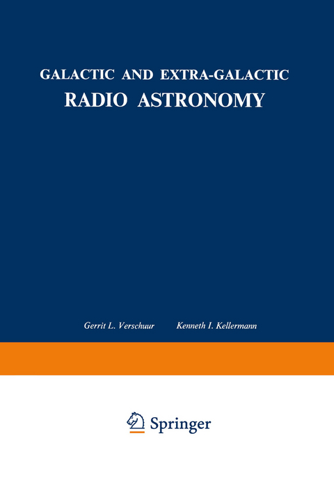Galactic and Extra-Galactic Radio Astronomy - Gerrit L. Verschuur, Kenneth I. Kellermann