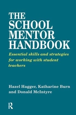 The School Mentor Handbook - Katherine Burn, Hazel Hagger, Donald McIntyre