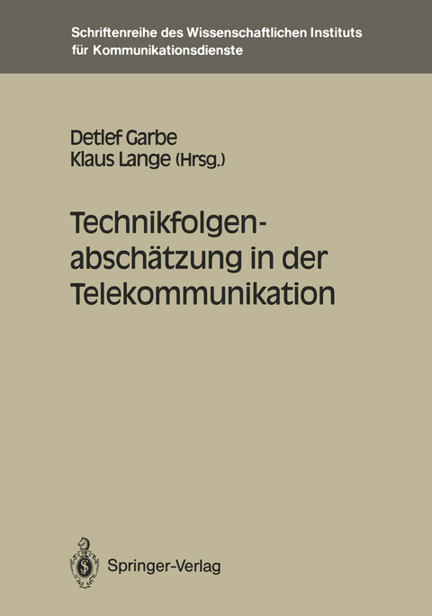Technikfolgenabsch&auml;tzung in der Telekommunikation - 