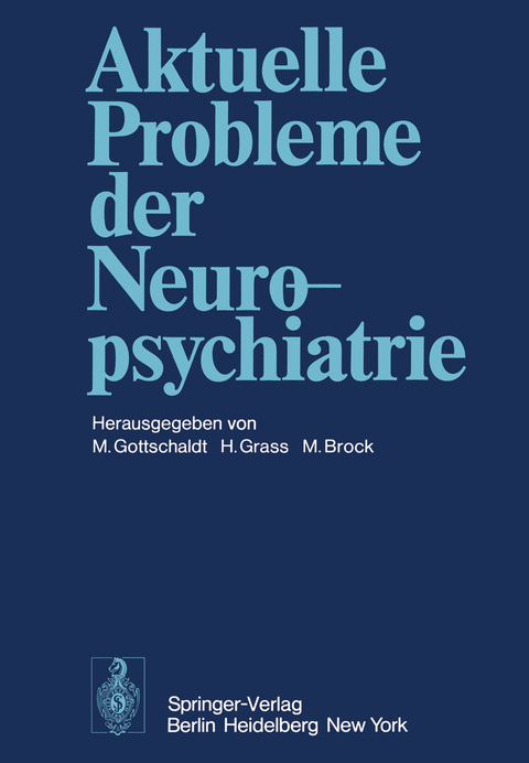 Aktuelle Probleme der Neuropsychiatrie - 