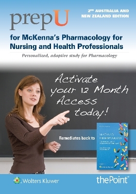 PrepU for McKenna’s Pharmacology for Nursing and Health Professionals Australia/New Zealand Edition