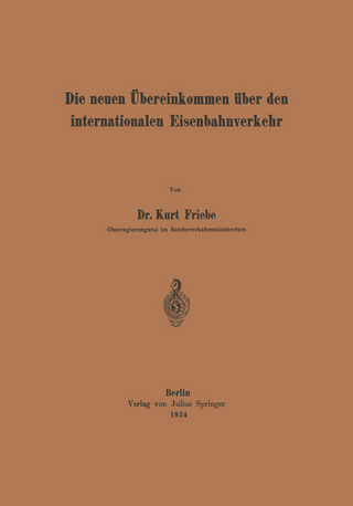 Die neuen Übereinkommen über den internationalen Eisenbahnverkehr