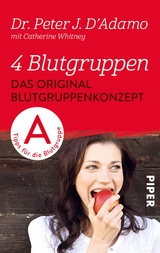 Das Original-Blutgruppenkonzept -  Peter J. D'adamo