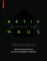 Aktivhaus - The Reference Work - Manfred Hegger, Caroline Fafflok, Johannes Hegger, Isabell Passig