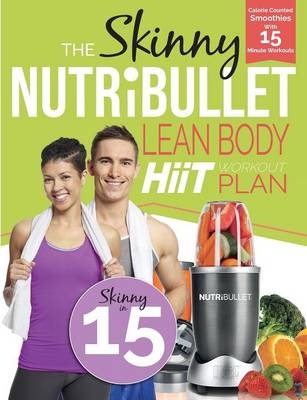 The Skinny Nutribullet Lean Body Hiit Workout Plan -  Cooknation