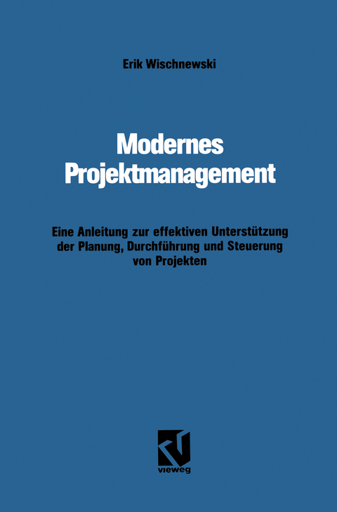 Modernes Projektmanagement - Erik Wischnewski