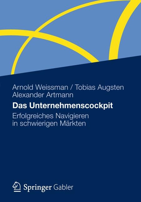 Das Unternehmenscockpit - Arnold Weissman, Tobias Augsten, Alexander Artmann