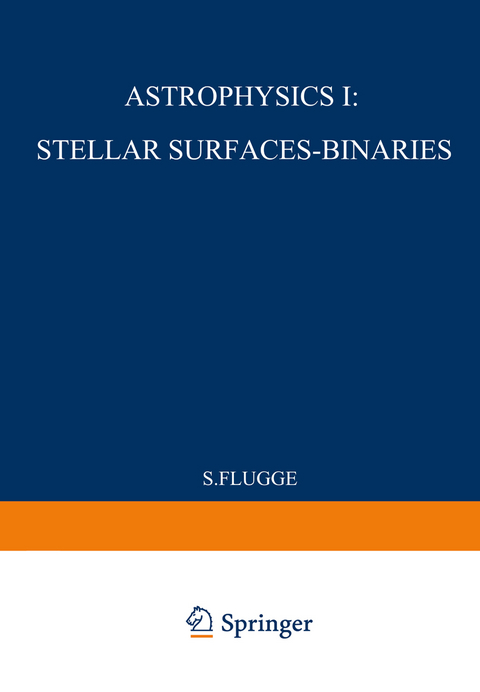 Astrophysik I: Sternoberfl&auml;chen-Doppelsterne / Astrophysics I: Stellar-Surfaces-Binaries - S. Fl&uuml;gge