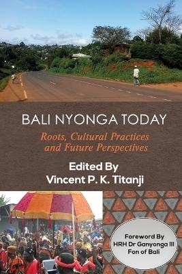 Bali Nyonga Today - 