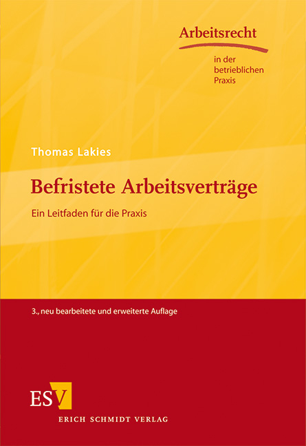 Befristete Arbeitsvertr&auml;ge - Thomas Lakies