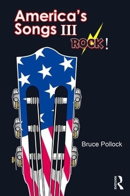 America's Songs III: Rock! - Bruce Pollock