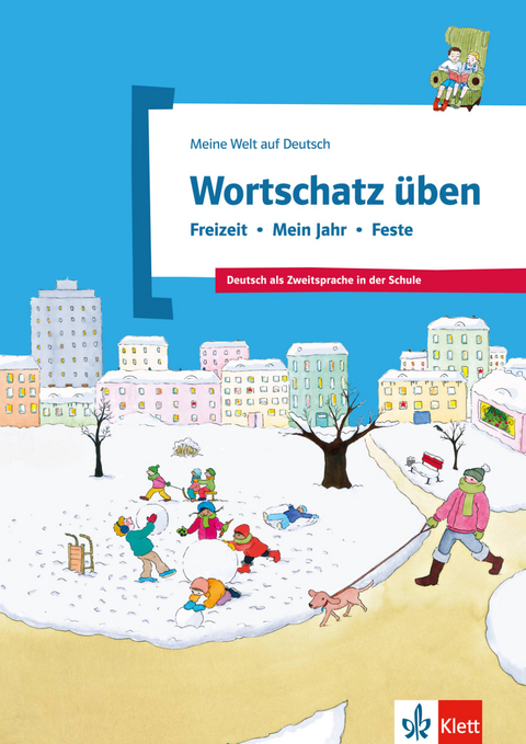 Wortschatz &uuml;ben: Freizeit - Mein Jahr - Feste - Denise Doukas-Handschuh
