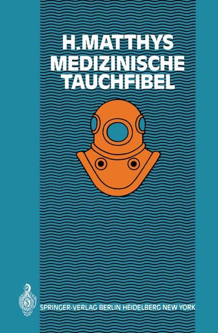 Medizinsche Tauchfibel - H. Matthys