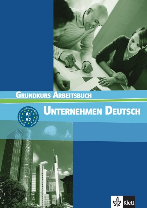 Unternehmen Deutsch Grundkurs - Norbert Becker, J&ouml;rg Braunert