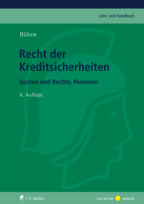 Recht der Kreditsicherheiten - Peter B&uuml;low