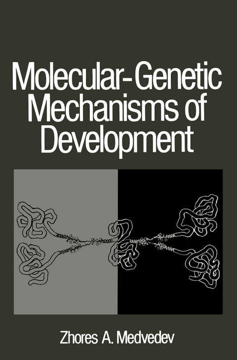 Molecular-Genetic Mechanisms of Development - Zhores A. Medvedev
