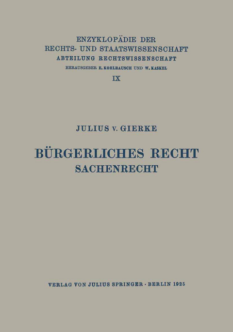 B&uuml;rgerliches Recht Sachenrecht - Julius v. Gierke