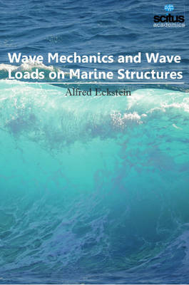 Wave Mechanics & Wave Loads on Marine Structures