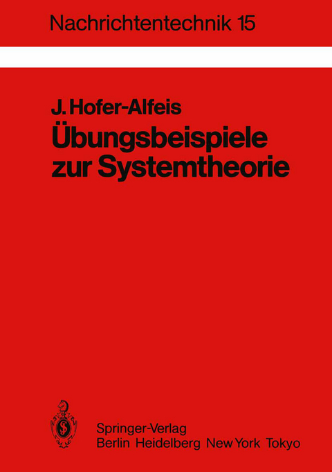 &Uuml;bungsbeispiele zur Systemtheorie - Josef Hofer-Alfeis