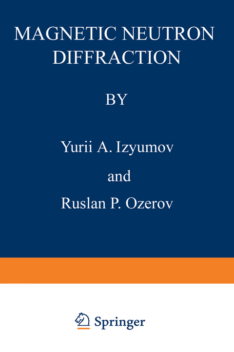 Magnetic Neutron Diffraction - Yurii A. Izyumov