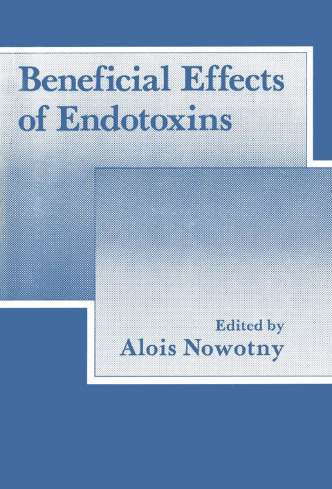 Beneficial Effects of Endotoxins - Alois Nowotny