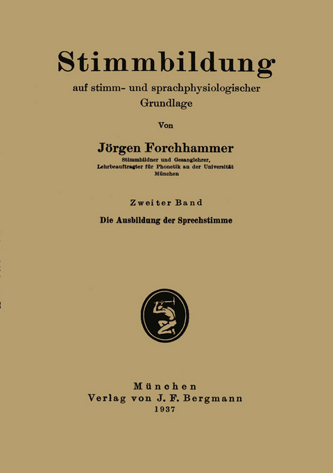 Stimmbildung auf stimm- und sprachphysiologischer Grundlage - J&ouml;rgen Forchhammer