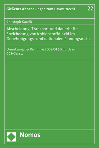 Abscheidung, Transport und dauerhafte Speicherung von Kohlenstoffdioxid im Genehmigungs- und nationalen Planungsrecht