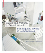 Bauen und Wohnen in Gemeinschaft / Building and Living in Communities - 