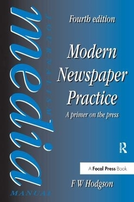 Modern Newspaper Practice - F W Hodgson