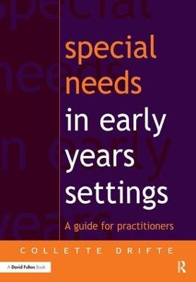Special Needs in Early Years Settings - Collette Drifte