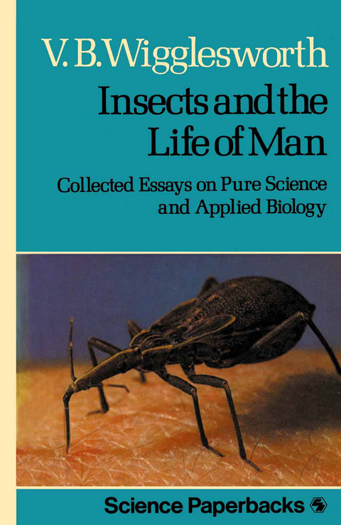 Insects and the Life of Man - V.B. Wigglesworth