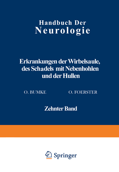 Erkrankungen der Wirbels&auml;ule des Sch&auml;dels mit Nebenh&ouml;hlen und der H&uuml;llen - N. Antoni, H. Brunner, L. Ehrenberg, O. Hirsch, M. Lange, H. Pette, W. Schulze