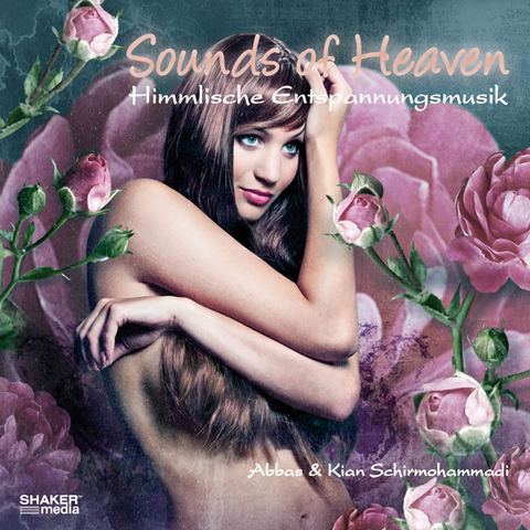 Sounds of Heaven - Abbas Schirmohammadi, Kian Schirmohammadi