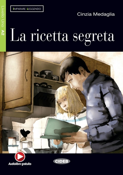La ricetta segreta - Cinzia Medaglia