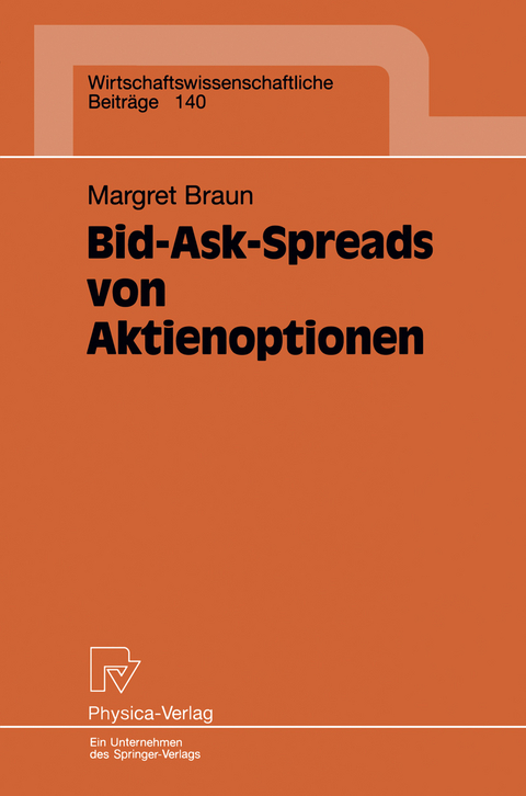 Bid-Ask-Spreads von Aktienoptionen - Margret Braun