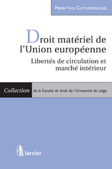 Droit mat&eacute;riel de l''Union europ&eacute;enne -  Pieter Van Cleynenbreugel