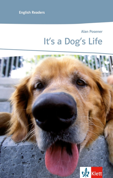 It&rsquo;s a Dog&rsquo;s Life - Alan Posener