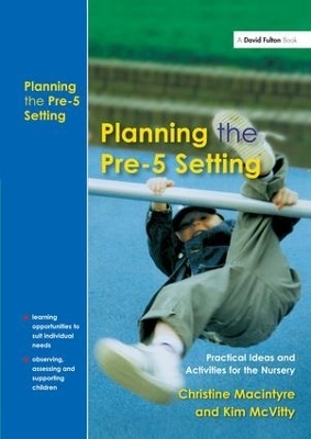 Planning the Pre-5 Setting - Christine Macintyre, Kim McVitty