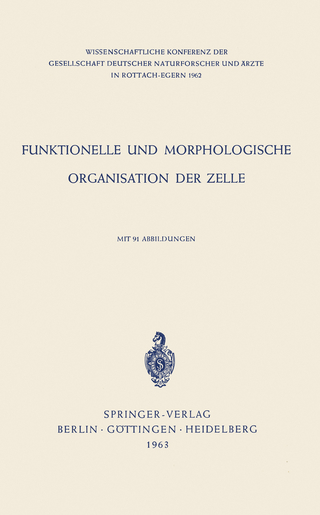 Funktionelle und Morphologische Organisation der Zelle