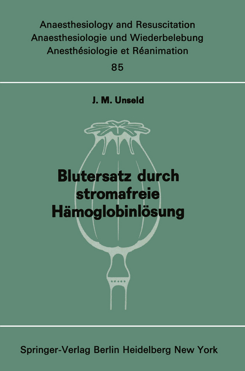 Blutersatz durch stromafreie H&auml;moglobinl&ouml;sung - J. M. Unseld