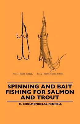 Spinning And Bait Fishing For Salmon And Trout