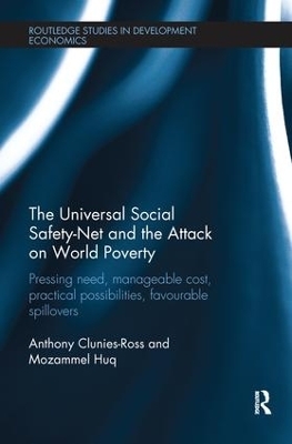 The Universal Social Safety-Net and the Attack on World Poverty - Anthony Clunies-Ross, Mozammel Huq