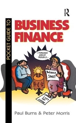 Pocket Guide to Business Finance - Paul Burns, Peter Morris